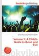 Volume 3: A Child's Guide to Good and Evil, Jesse Russell,Ronald Cohn 