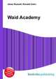 Waid Academy, Jesse Russell,Ronald Cohn 