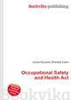 Occupational Safety and Health Act, Jesse Russell,Ronald Cohn 