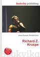 Richard Z. Kruspe, Jesse Russell,Ronald Cohn 