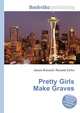 Pretty Girls Make Graves, Jesse Russell,Ronald Cohn 