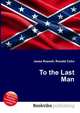 To the Last Man, Jesse Russell,Ronald Cohn 