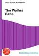 The Wailers Band, Jesse Russell,Ronald Cohn 