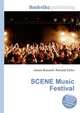 SCENE Music Festival, Jesse Russell,Ronald Cohn 
