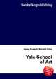 Yale School of Art, Jesse Russell,Ronald Cohn 