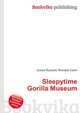 Sleepytime Gorilla Museum, Jesse Russell,Ronald Cohn 