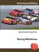 Racing Milestones, Jesse Russell,Ronald Cohn 
