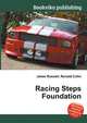 Racing Steps Foundation, Jesse Russell,Ronald Cohn 