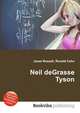 Neil deGrasse Tyson, Jesse Russell,Ronald Cohn 