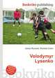 Volodymyr Lysenko, Jesse Russell,Ronald Cohn 