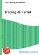 Racing de Ferrol, Jesse Russell,Ronald Cohn 