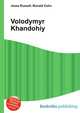 Volodymyr Khandohiy, Jesse Russell,Ronald Cohn 