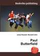 Paul Butterfield, Jesse Russell,Ronald Cohn 