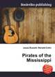 Pirates of the Mississippi, Jesse Russell,Ronald Cohn 