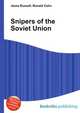 Snipers of the Soviet Union, Jesse Russell,Ronald Cohn 
