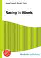 Racing in Illinois, Jesse Russell,Ronald Cohn 