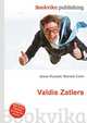 Valdis Zatlers, Jesse Russell,Ronald Cohn 