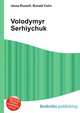 Volodymyr Serhiychuk, Jesse Russell,Ronald Cohn 