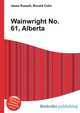 Wainwright No. 61, Alberta, Jesse Russell,Ronald Cohn 