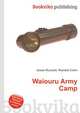 Waiouru Army Camp, Jesse Russell,Ronald Cohn 