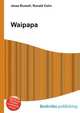 Waipapa, Jesse Russell,Ronald Cohn 
