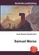 Samuel Morse, Jesse Russell,Ronald Cohn 