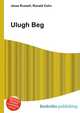 Ulugh Beg, Jesse Russell,Ronald Cohn 