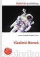 Vladimir Remek, Jesse Russell,Ronald Cohn 