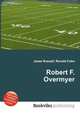 Robert F. Overmyer, Jesse Russell,Ronald Cohn 