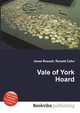 Vale of York Hoard, Jesse Russell,Ronald Cohn 