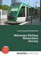 Wairarapa Railway Restoration Society, Jesse Russell,Ronald Cohn 