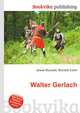 Walter Gerlach, Jesse Russell,Ronald Cohn 