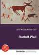 Rudolf Wall, Jesse Russell,Ronald Cohn 