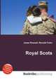 Royal Scots, Jesse Russell,Ronald Cohn 