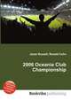 2006 Oceania Club Championship, Jesse Russell,Ronald Cohn 