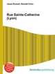 Rue Sainte-Catherine (Lyon), Jesse Russell,Ronald Cohn 