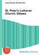 St. Peter's Lutheran Church, Ottawa, Jesse Russell,Ronald Cohn 