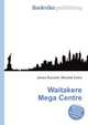 Waitakere Mega Centre, Jesse Russell,Ronald Cohn 