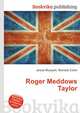 Roger Meddows Taylor, Jesse Russell,Ronald Cohn 