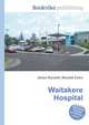 Waitakere Hospital, Jesse Russell,Ronald Cohn 