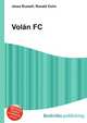 Volan FC, Jesse Russell,Ronald Cohn 
