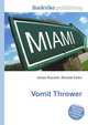 Vomit Thrower, Jesse Russell,Ronald Cohn 