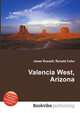 Valencia West, Arizona, Jesse Russell,Ronald Cohn 