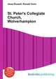 St. Peter's Collegiate Church, Wolverhampton, Jesse Russell,Ronald Cohn 