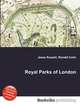 Royal Parks of London, Jesse Russell,Ronald Cohn 
