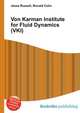 Von Karman Institute for Fluid Dynamics (VKI), Jesse Russell,Ronald Cohn 