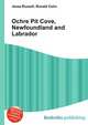 Ochre Pit Cove, Newfoundland and Labrador, Jesse Russell,Ronald Cohn 