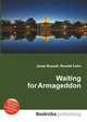 Waiting for Armageddon, Jesse Russell,Ronald Cohn 