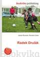 Radek Drul?k, Jesse Russell,Ronald Cohn 