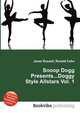 Snoop Dogg Presents...Doggy Style Allstars Vol. 1, Jesse Russell,Ronald Cohn 